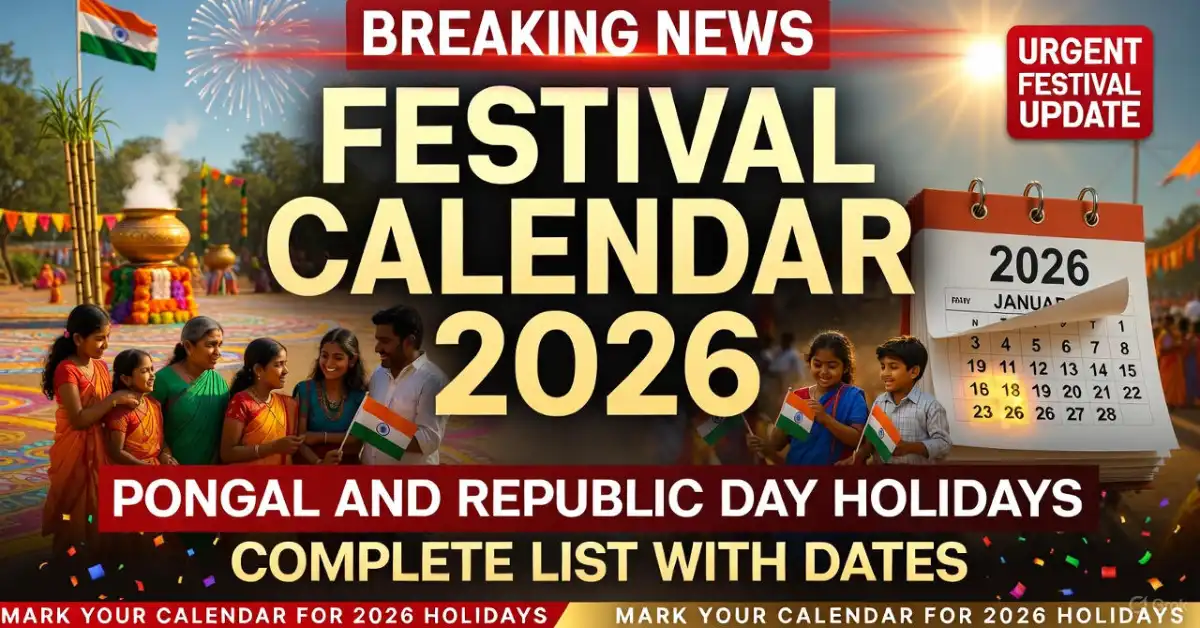 Festival Calendar 2026: Pongal, Republic Day Holidays – Complete List with Dates