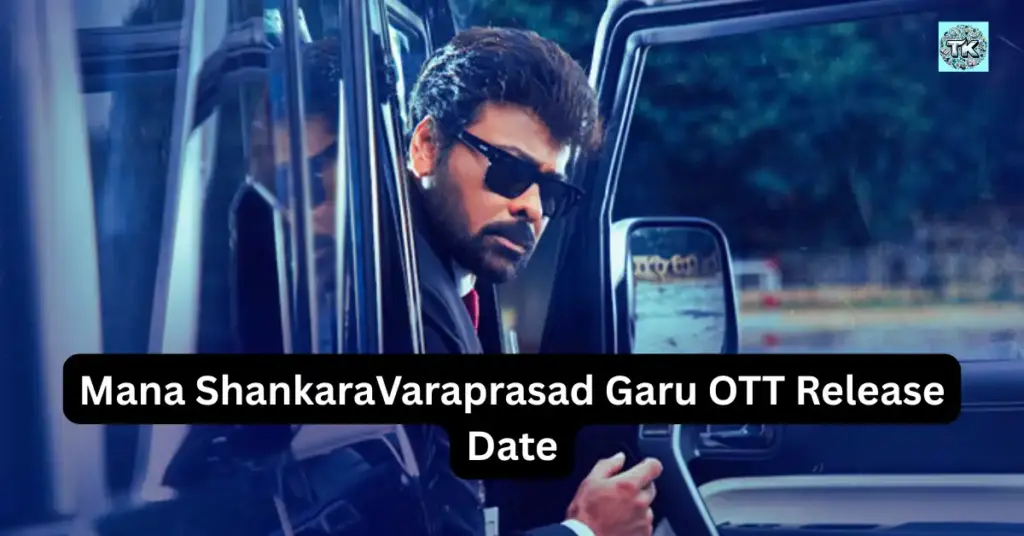 Mana ShankaraVaraprasad Garu OTT Release Date