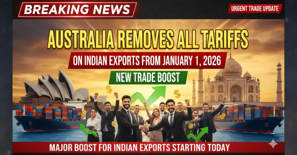 New Trade Boost: Australia Removes All Tariffs on Indian Exports from January 1, 2026