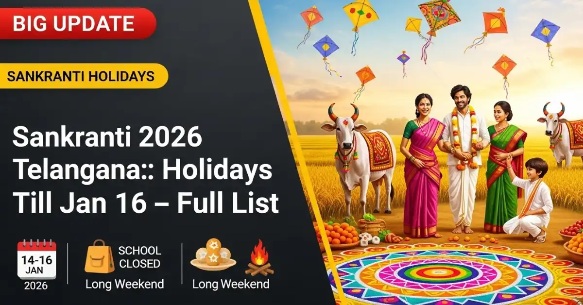 Sankranti Holidays in Telangana – Extended Break Till January 16, Schools Reopen January 17
