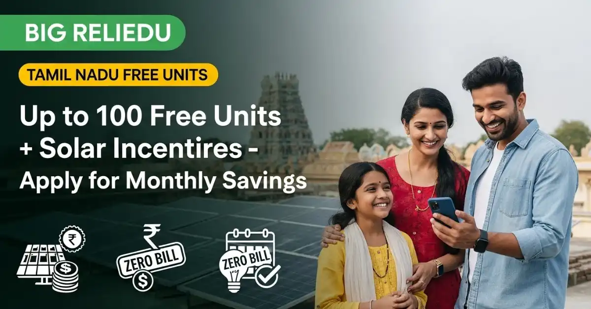 Tamil Nadu Electricity Subsidy – Up to 100 Units Free Bi-Monthly + Solar Incentives for Extra Savings